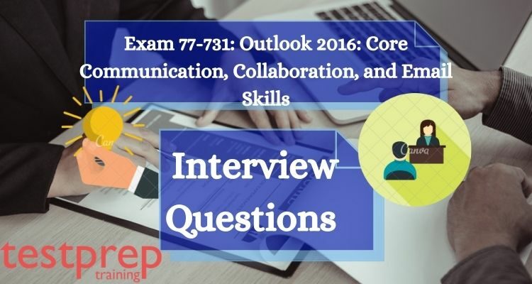 77-731 interview questions 