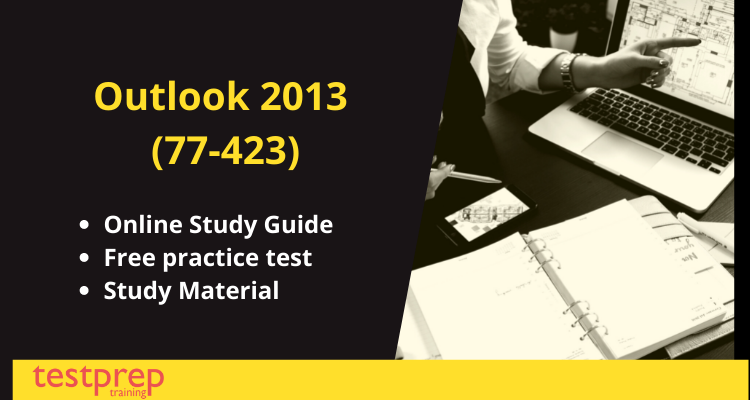 Outlook 2013 (77-423) exam guide
