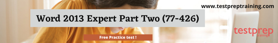 2013 Expert Part Two (77-426) free practice test