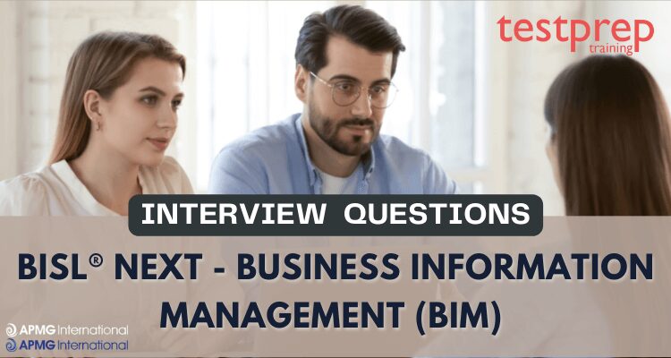 BiSL® Next - Business Information Management (BIM) Interview Questions