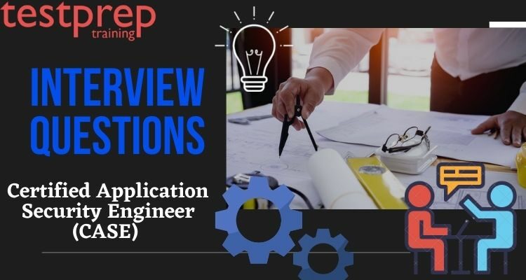 certified-application-security-engineer-case-interview-questions