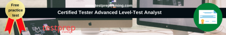 Certified Tester Advanced Level-Test Analyst free practice test