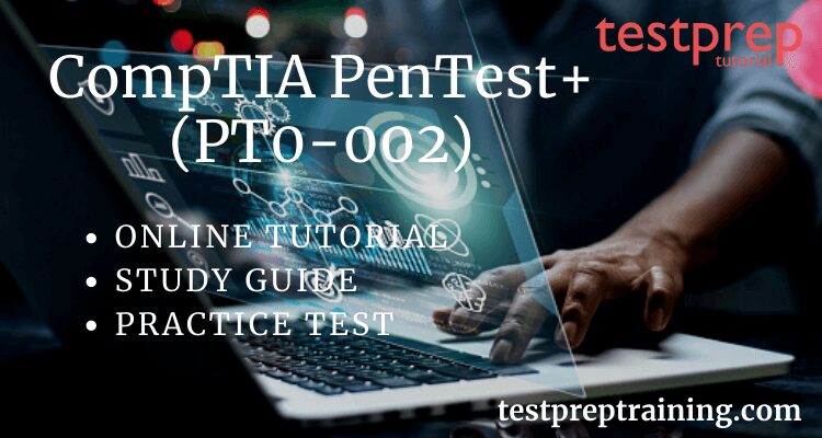 CompTIA PenTest+ (PT0-002) FAQs Archives - Testprep Training Tutorials