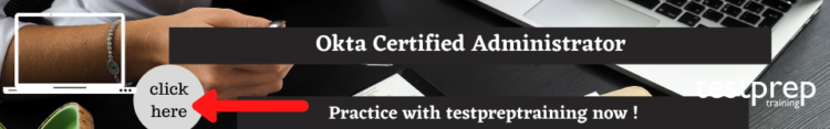 Okta Certified Administrator free practice test