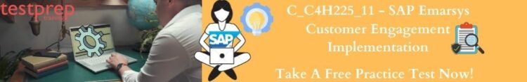 C_C4H225_11 - SAP Emarsys Customer Engagement Implementation - Testprep  Training Tutorials