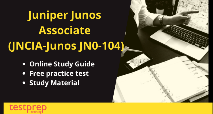 Juniper Networks Certified Associate Junos JNCIA-Junos (JN0-104