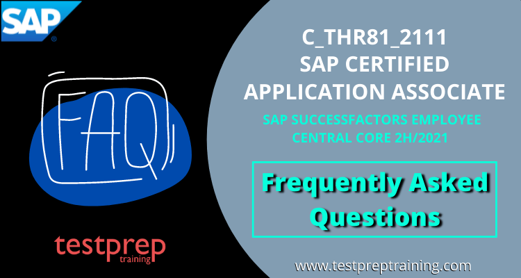 SAP C_THR81_2111 FAQ - SAP Certified Application Associate - SAP Sns-Brigh10