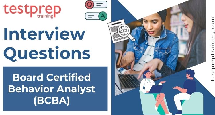 Board Certified Behavior Analyst Bcba Interview Questions Testprep Training Tutorials 