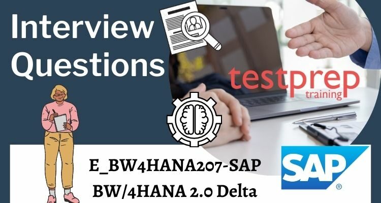 E_BW4HANA207-SAP BW/4HANA 2.0 Delta Interview Questions - Testprep Training  Tutorials