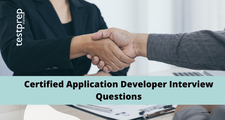 certified-application-developer-interview-questions-testprep-training