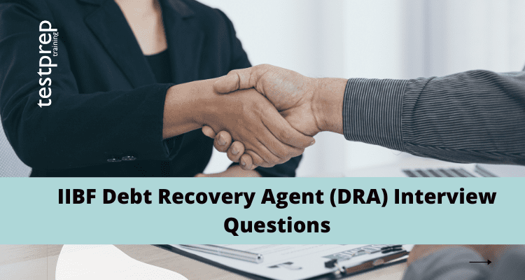 IIBF Debt Recovery Agent (DRA) interview questions