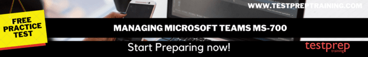 Managing Microsoft Teams MS-700 free practice test