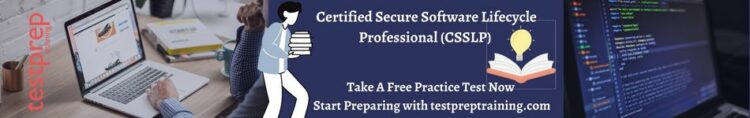 Certified Secure Software Lifecycle Professional (CSSLP) practice tests
