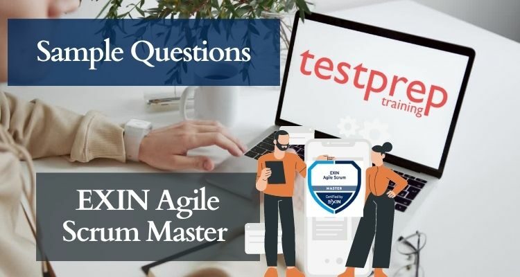 EXIN Agile Scrum Master Sample Questions - Testprep Training Tutorials