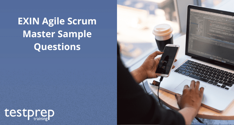 EXIN Agile Scrum Master Sample Questions