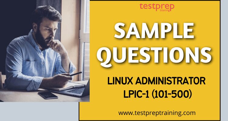 LPIC-1 (101-500): Certified Linux Administrator Sample Questions