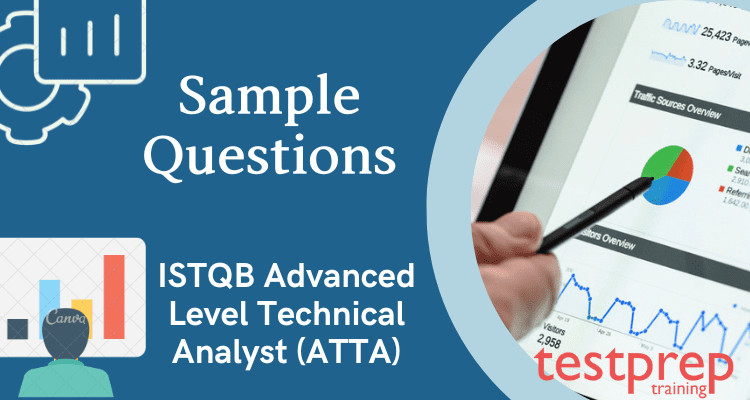 ISTQB Advanced Level Technical Analyst (ATTA) Sample Questions ...