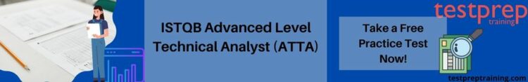 ISTQB Advanced Level Technical Analyst (ATTA) Practice Tests
