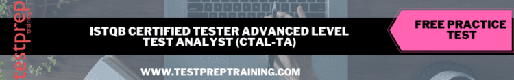 ISTQB Certified Tester Advanced Level Test Analyst (CTAL-TA) Free practice test