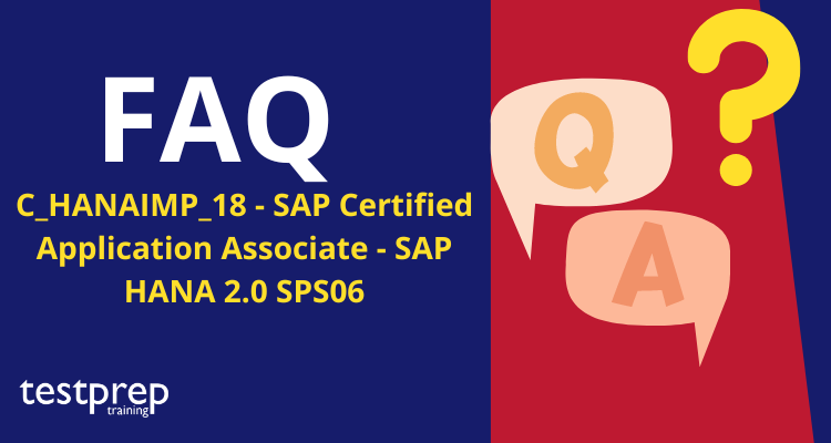 C_HANAIMP_18 - SAP Certified Application Associate - SAP HANA 2.0 SPS06 -  Testprep Training Tutorials