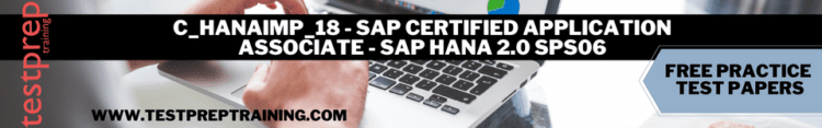 C_HANAIMP_18 - SAP Certified Application Associate - SAP HANA 2.0 SPS06 Sns-Brigh10