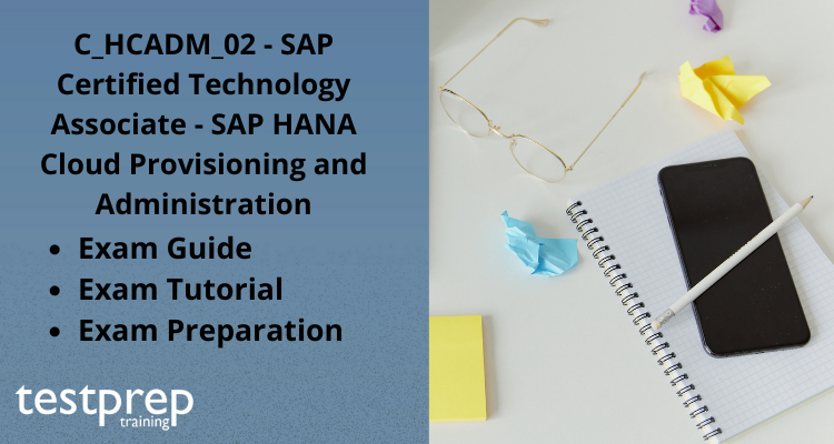 Reliable C_HCADM_02 Test Tips