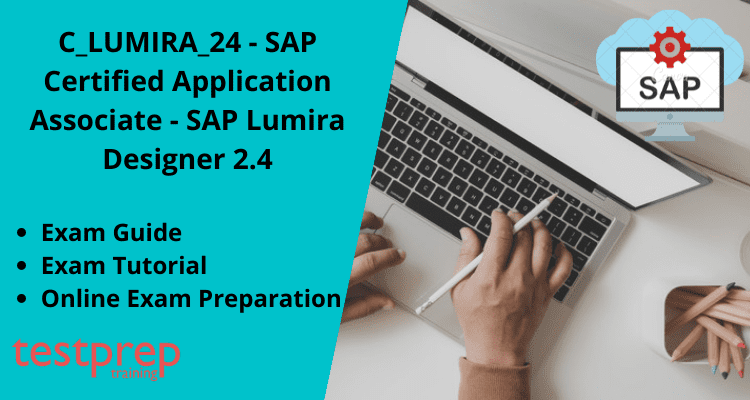 C_LUMIRA_24 - SAP Certified Application Associate - SAP Lumira Designer 2.4 exam guide