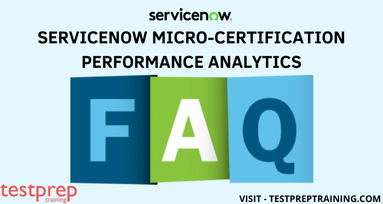 ServiceNow Micro-Certification – Performance Analytics