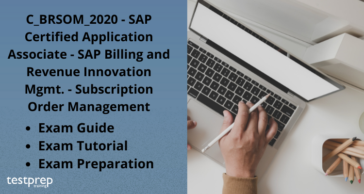 C_BRSOM_2020 - SAP Certified Application Associate - SAP Billing and Sns-Brigh10