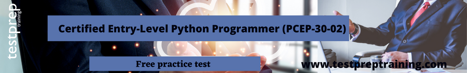 Certified Entry-Level Python Programmer (PCEP-30-02) free practice test