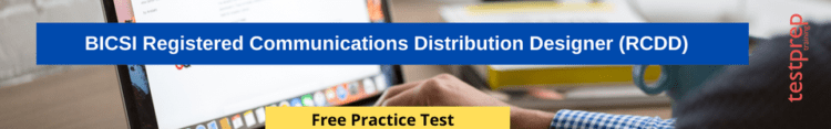 BICSI Registered Communications Distribution Designer (RCDD) Free practice test