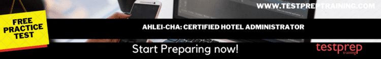 AHLEI-CHA: Certified Hotel Administrator free practice test