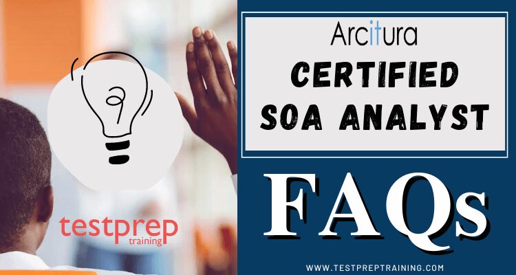 Arcitura Certified SOA Analyst FAQs