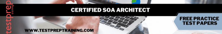 Certified SOA Architect Free practice test