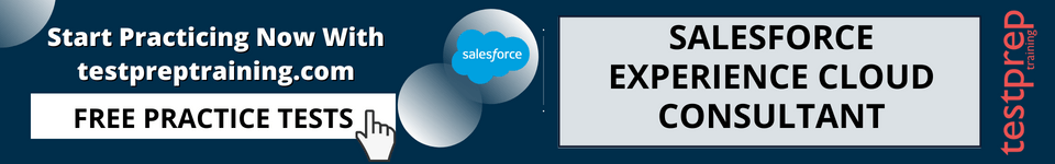 Salesforce Experience Cloud Consultant - Testprep Training Tutorials