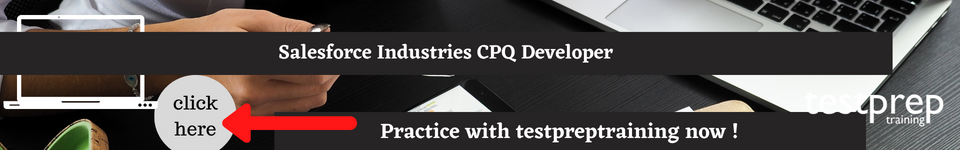 Salesforce Industries CPQ Developer - Testprep Training Tutorials