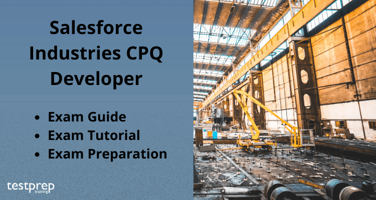 Industries-CPQ-Developer New Study Guide