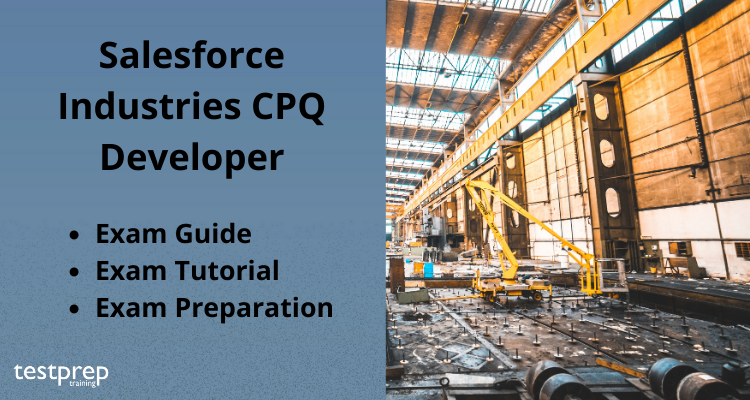 Industries-CPQ-Developer Practice Test Pdf