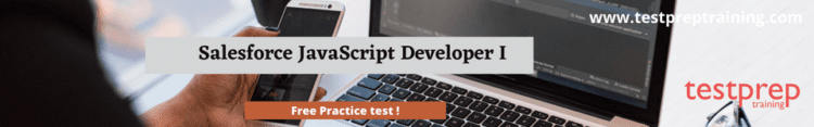 Salesforce JavaScript Developer I free practice test