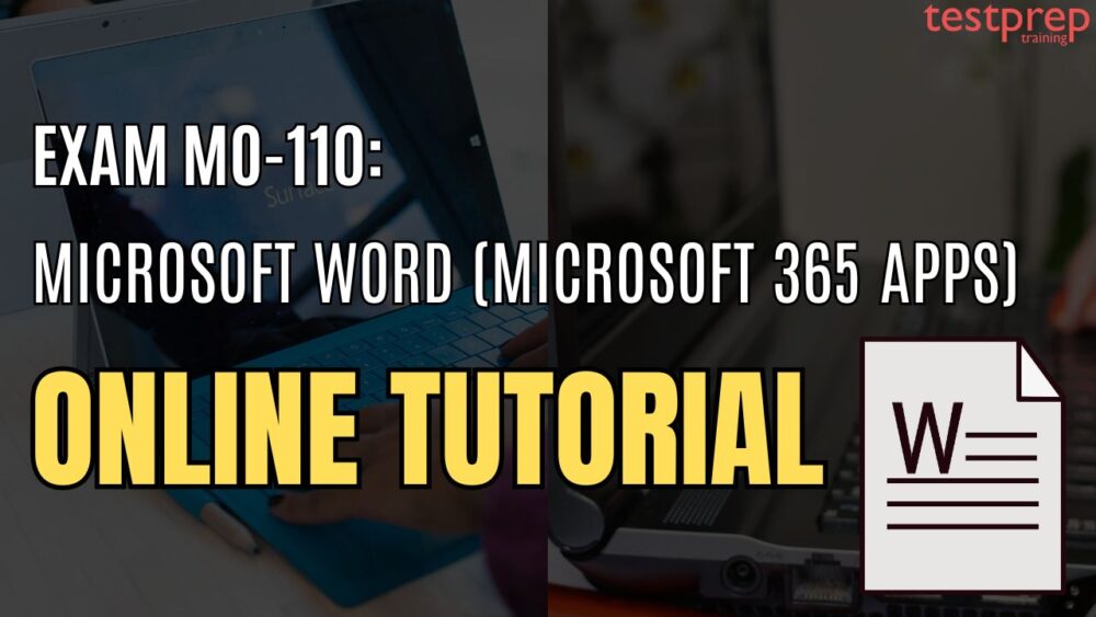 Exam MO-110: Microsoft Word (Microsoft 365 Apps)