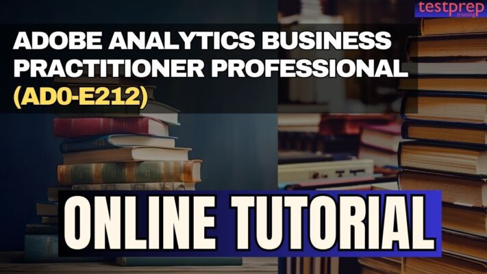 Adobe Analytics Business Practitioner Professional (AD0-E212 ...