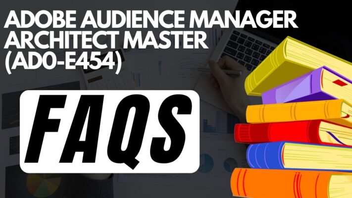 Adobe Audience Manager Architect Master (AD0-E454) faqs