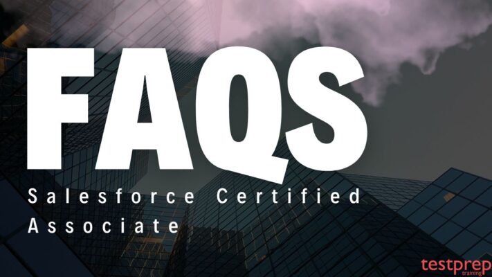 Salesforce Certified Associate FAQs